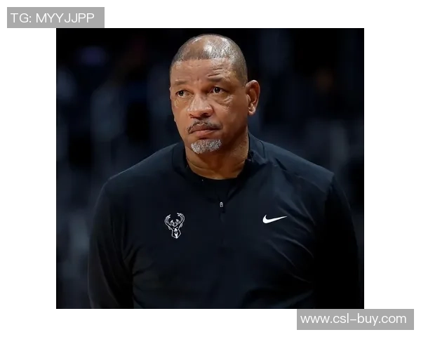 雄鹿面临挑战里弗斯强调冷静应对不急于调整阵容